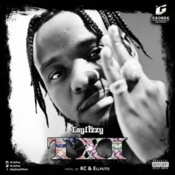 Laylizzy - TXI
